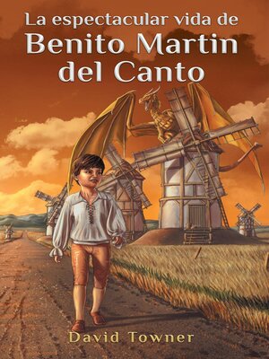cover image of La espectacular vida de Benito Martin del Canto